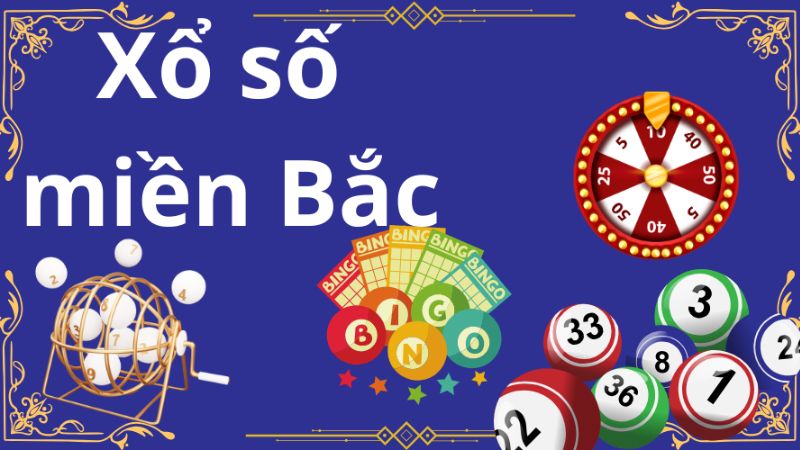 Xổ số miền Bắc một loại hình xổ số truyền thống tại Việt Nam
